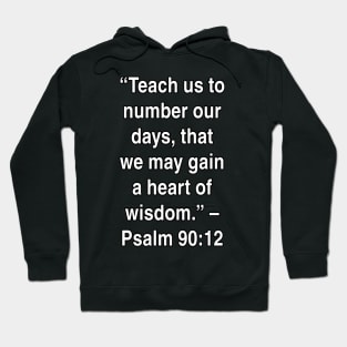 Psalm 90:12 King James Version (KJV) Hoodie